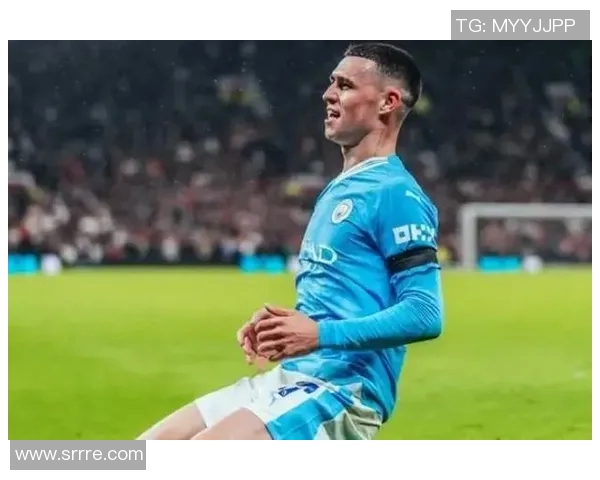 福登的崛起与曼城的未来展望:年轻天才如何改变球队格局与战术布局 福登的崛起与曼城的未来展望:年轻天才如何改变球队格局与战术布局